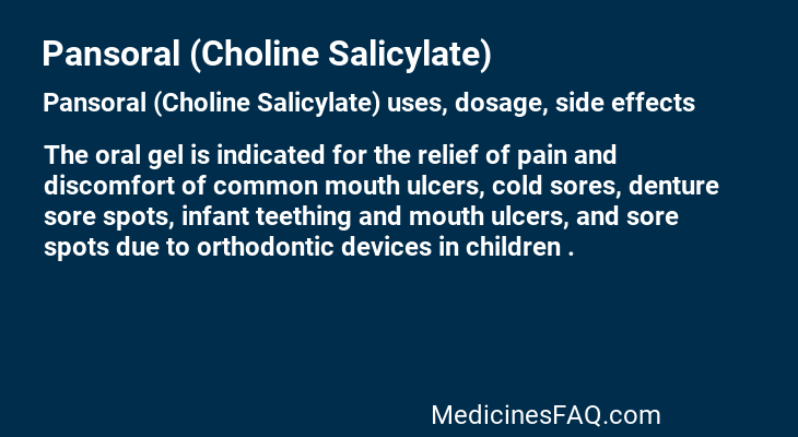 Pansoral (Choline Salicylate)