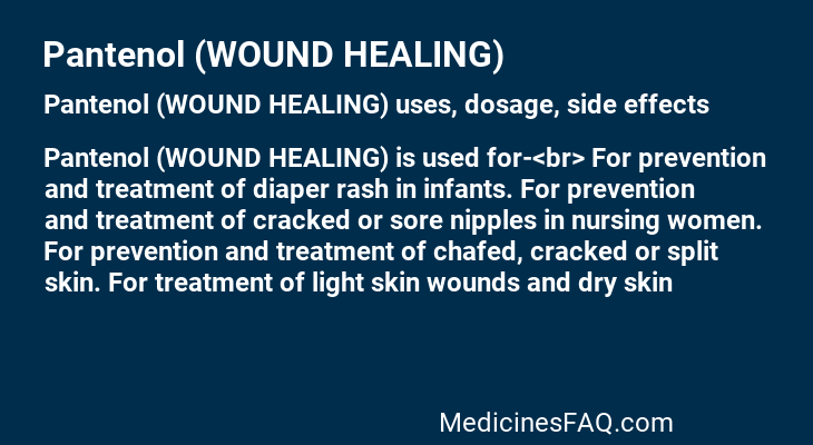 Pantenol (WOUND HEALING)