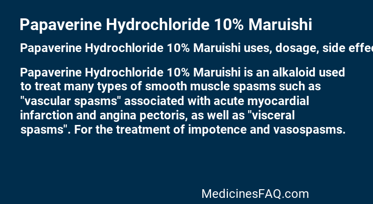 Papaverine Hydrochloride 10% Maruishi