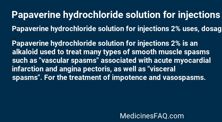 Papaverine hydrochloride solution for injections 2%