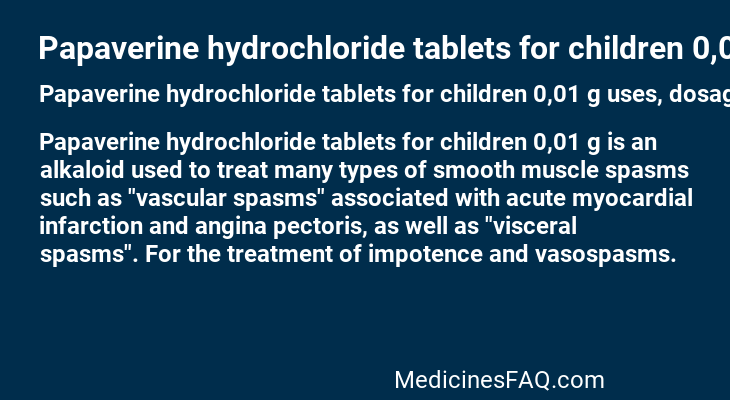 Papaverine hydrochloride tablets for children 0,01 g