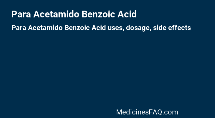Para Acetamido Benzoic Acid