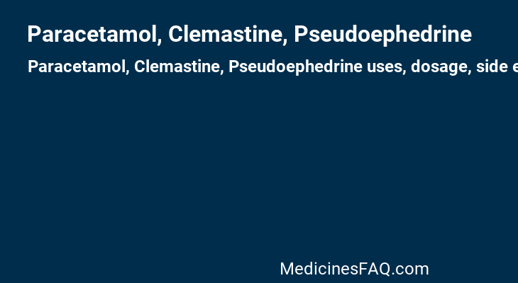 Paracetamol, Clemastine, Pseudoephedrine