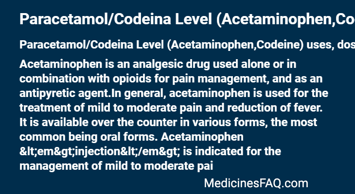 Paracetamol/Codeina Level (Acetaminophen,Codeine)