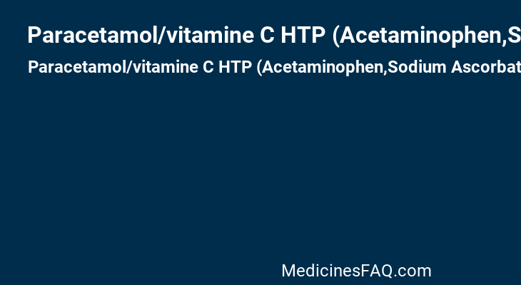 Paracetamol/vitamine C HTP (Acetaminophen,Sodium Ascorbate)
