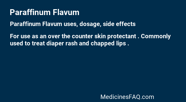 Paraffinum Flavum