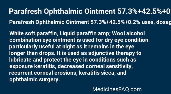 Parafresh Ophthalmic Ointment 57.3%+42.5%+0.2%