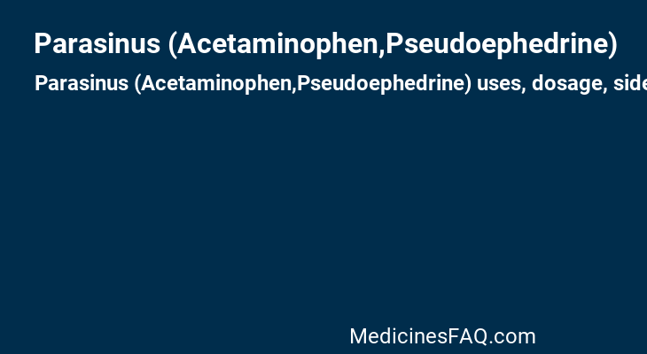 Parasinus (Acetaminophen,Pseudoephedrine)