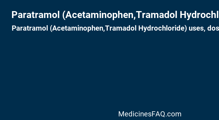 Paratramol (Acetaminophen,Tramadol Hydrochloride)