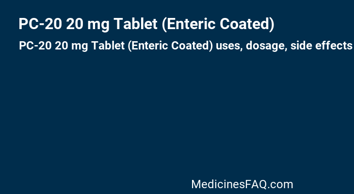 PC-20 20 mg Tablet (Enteric Coated)