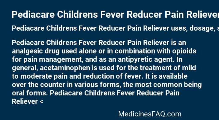 Pediacare Childrens Fever Reducer Pain Reliever