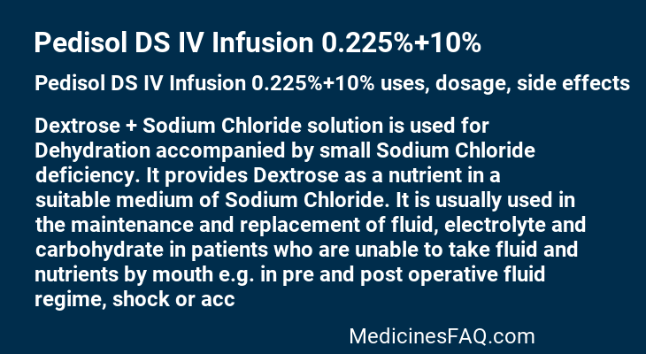 Pedisol DS IV Infusion 0.225%+10%