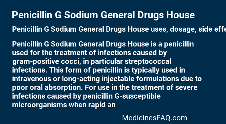 Penicillin G Sodium General Drugs House