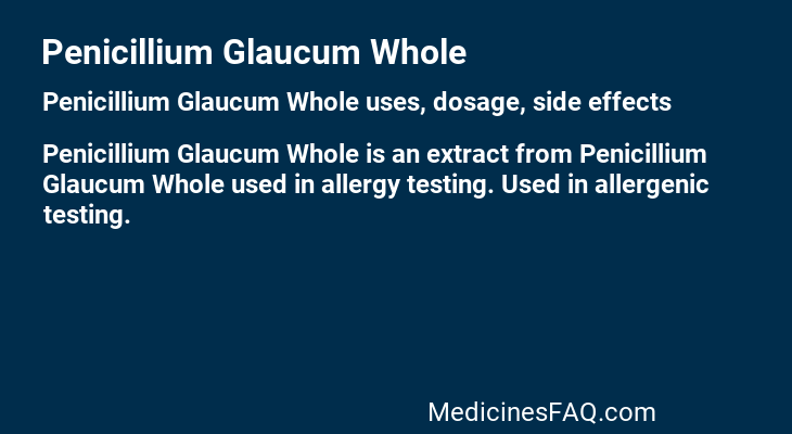 Penicillium Glaucum Whole