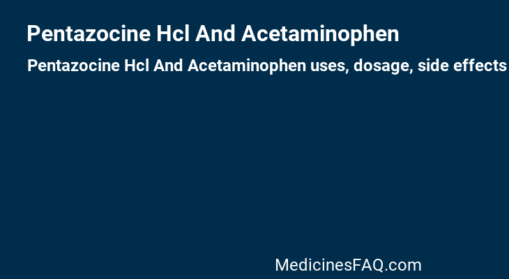 Pentazocine Hcl And Acetaminophen