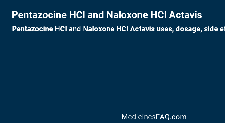 Pentazocine HCl and Naloxone HCl Actavis