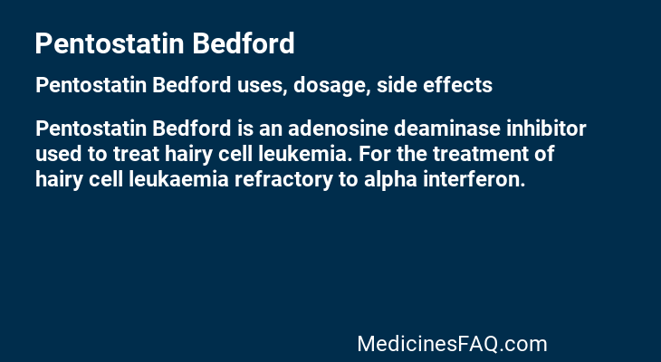 Pentostatin Bedford