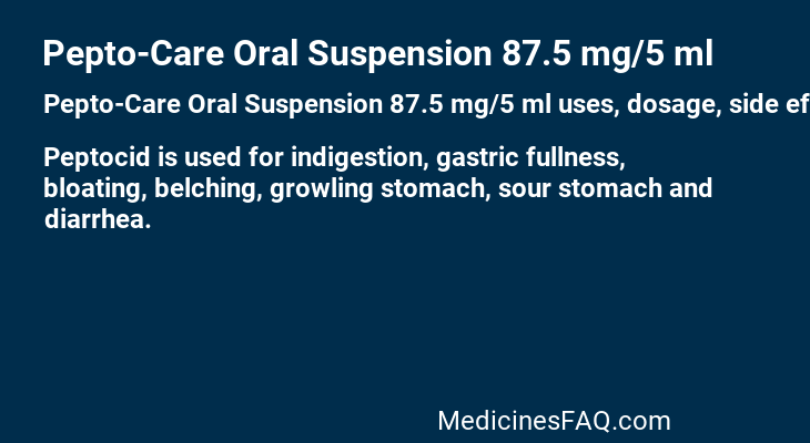 Pepto-Care Oral Suspension 87.5 mg/5 ml