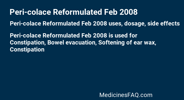 Peri-colace Reformulated Feb 2008