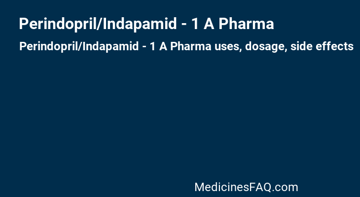 Perindopril/Indapamid - 1 A Pharma