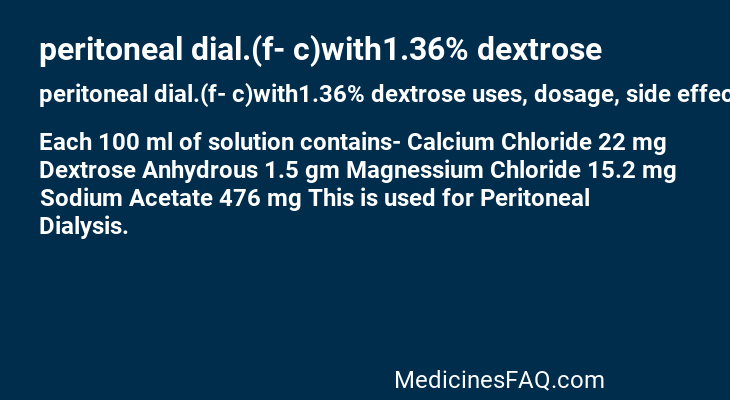 peritoneal dial.(f- c)with1.36% dextrose