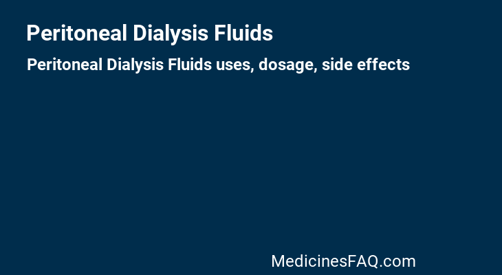 Peritoneal Dialysis Fluids