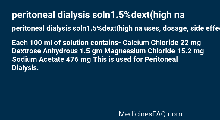 peritoneal dialysis soln1.5%dext(high na