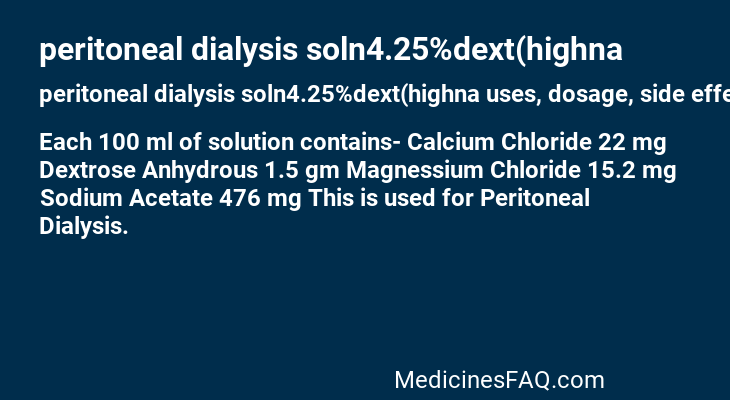peritoneal dialysis soln4.25%dext(highna