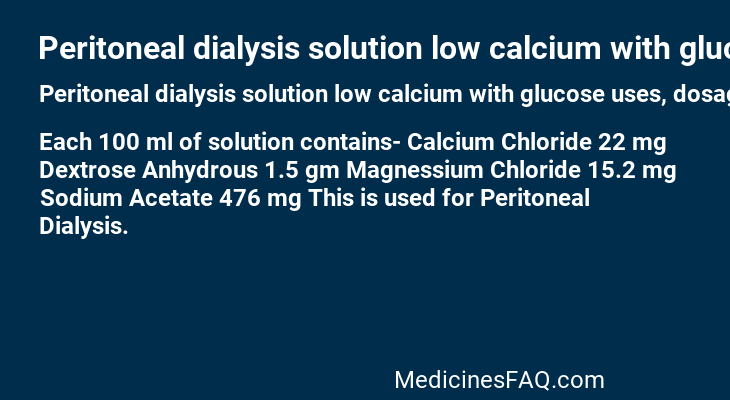 Peritoneal dialysis solution low calcium with glucose