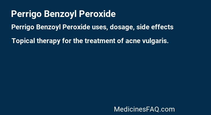 Perrigo Benzoyl Peroxide