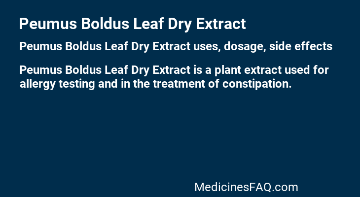 Peumus Boldus Leaf Dry Extract