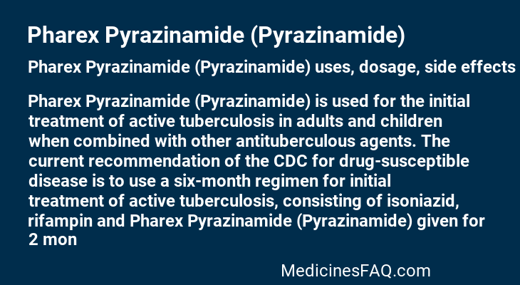 Pharex Pyrazinamide (Pyrazinamide)