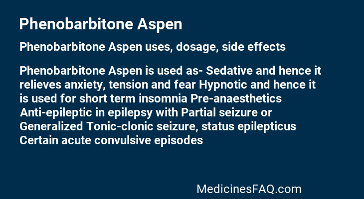 Phenobarbitone Aspen