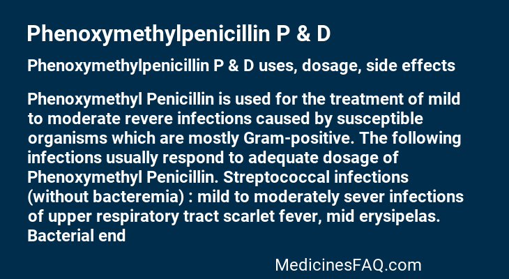 Phenoxymethylpenicillin P & D
