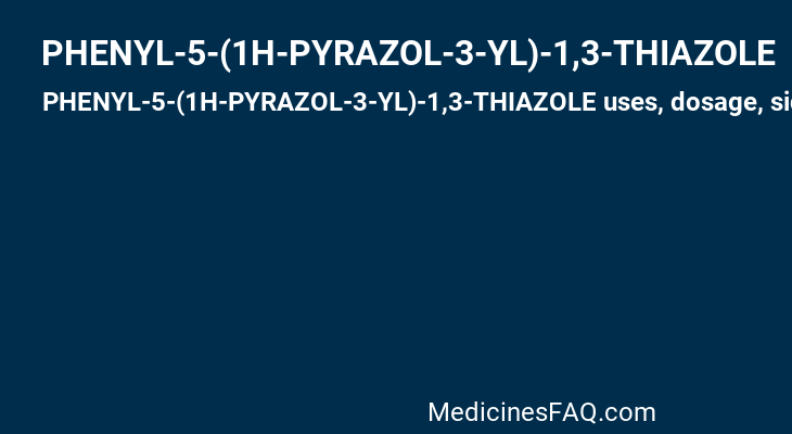 PHENYL-5-(1H-PYRAZOL-3-YL)-1,3-THIAZOLE