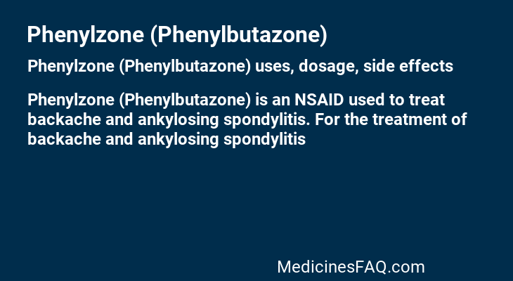 Phenylzone (Phenylbutazone)