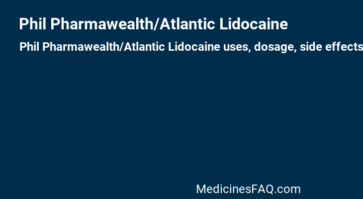 Phil Pharmawealth/Atlantic Lidocaine
