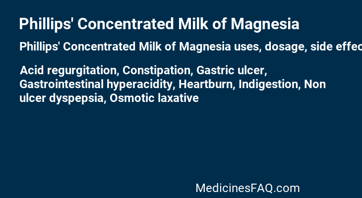 Phillips' Concentrated Milk of Magnesia