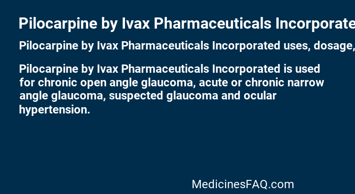 Pilocarpine by Ivax Pharmaceuticals Incorporated