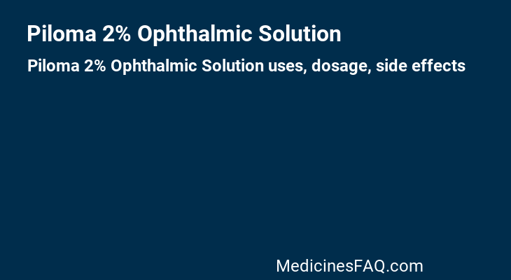 Piloma 2% Ophthalmic Solution