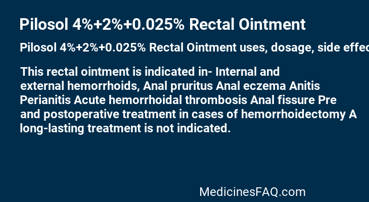 Pilosol 4%+2%+0.025% Rectal Ointment