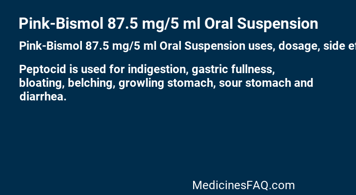 Pink-Bismol 87.5 mg/5 ml Oral Suspension