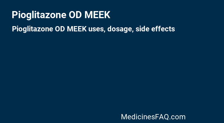 Pioglitazone OD MEEK