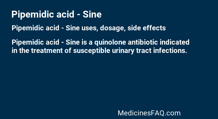 Pipemidic acid - Sine