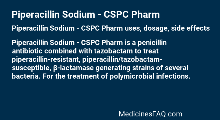 Piperacillin Sodium - CSPC Pharm