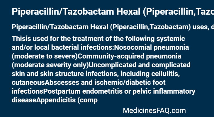 Piperacillin/Tazobactam Hexal (Piperacillin,Tazobactam)