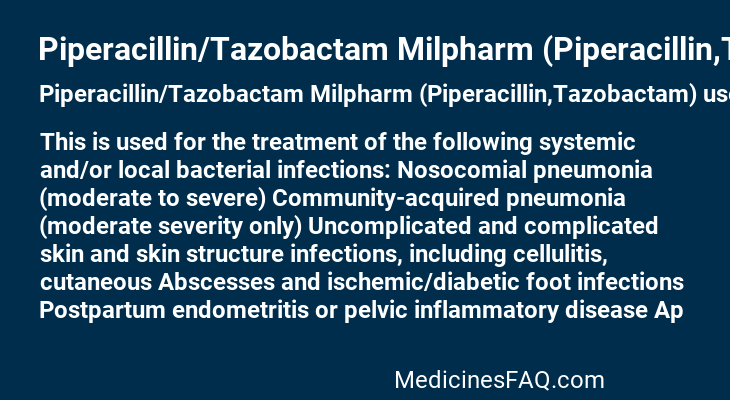 Piperacillin/Tazobactam Milpharm (Piperacillin,Tazobactam)