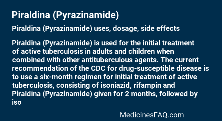 Piraldina (Pyrazinamide)