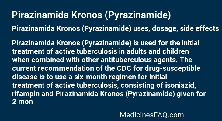 Pirazinamida Kronos (Pyrazinamide)