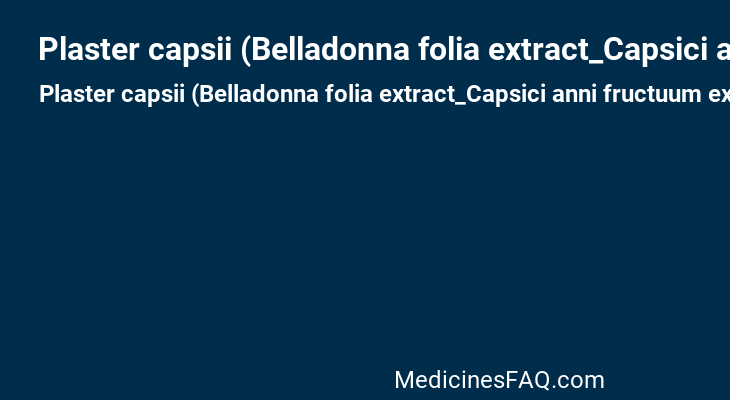 Plaster capsii (Belladonna folia extract_Capsici anni fructuum extract)